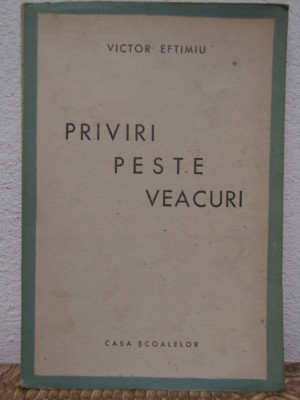 PRIVIRI PESTE VEACURI , AN 1944 - VICTOR EFTIMIU foto