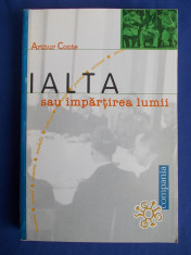 ARTHUR CONTE - IALTA * SAU IMPARTIREA LUMII ( 11 FEBRUARIE 1945 ) - 2000 * foto