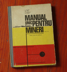 Manual unic pentru minieri volumul II - cursuri de calificare - 1979 - 270 pag foto