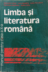 LIMBA SI LITERATURA ROMANA MANUAL PENTRU CLASA A X-A - Alexandru Crisan foto