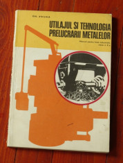 manual scolar - Utilajul si tehnologia prelucrarii metalelor - clasa X - 1977 !! foto