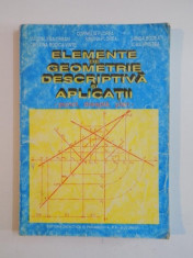 ELEMENTE DE GEOMETRIE DESCRIPTIVA SI APLICATII de CORNELIA FLOREA, MAGDALENA ORBAN, BUC. 1997 foto