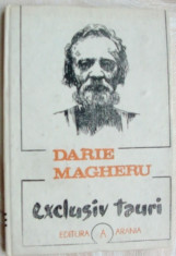 DARIE MAGHERU - EXCLUSIV TAURI (POEM CINIC) [EDITURA ARANIA, BRASOV - 1991] foto