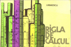 I.Irimescu - Rigla de calcul foto