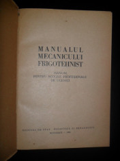 Manualul mecanicului frigotehnist ,1959 foto