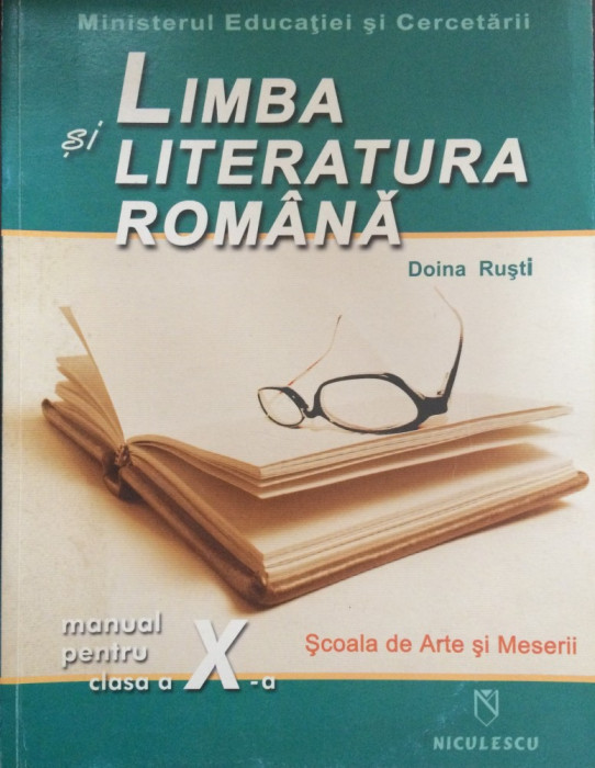 LIMBA SI LITERATURA ROMANA MANUAL PENTRU CLASA A X-A - Doina Rusti