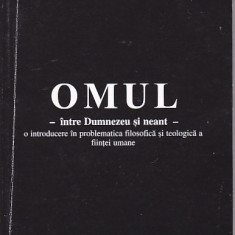 ION GABRIEL - OMUL INTRE DUMNEZEU SI NEANT ( CU AUTOGRAF )