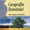 GEOGRAFIA ROMANIEI PENTRU EXAMENUL DE BACALAUREAT - Steluta Dan, Virgil Dumitru,