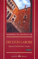 Decus in labore. Hiram talmacind Calfei foto