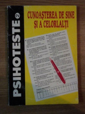 PSIHOTESTE (2) . CUNOASTEREA DE SINE SI A CELORLALTI de NICOLAE MITROFAN , ADINA CHELCEA , 1997 foto