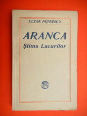 ARANCA STIMA LACURILOR Cezar Petrescu An ap.~1935 foto