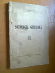 SOCIOLOGIA GENERALA - TRAIAN BRAILEANU (1926) foto