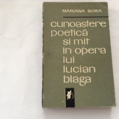 Mariana Sora Cunoastere poetica si mit in opera lui Lucian Blaga,RF2/1