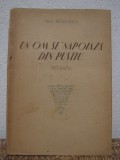 PAUL NEGULESCU - UN OM SE`NAPOIAZA DIN PUSTIU .. VERSURI ,CU AUTOGRAF