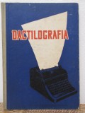 Dactilografia - A. Boia, Gr. Scarlatescu, I. Soare 1960