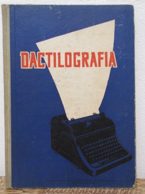 Dactilografia - A. Boia, Gr. Scarlatescu, I. Soare 1960 foto
