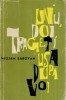 William Saroyan - Unu, doi, trageti usa dupa voi