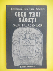 CELE TREI SAGETI Saga Balacenilor Constantin Balaceanu Stolnici foto