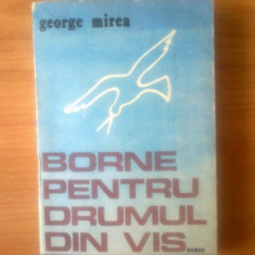 e4 Borne pentru drumul din vis - George Mircea