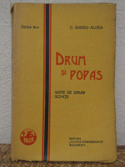 C. SANDU-ALDEA - DRUM SI POPAS , AN 1928 foto