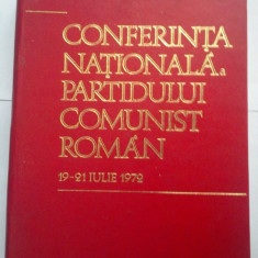 CONFERINTA NATIONALA A PARTIDULUI COMUNIST ROMAN 19-21 IULIE 1972