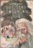 Grigor Hasa - Stejarul corbului alb, Alta editura