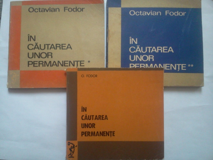 OCTAVIAN FODOR - IN CAUTAREA UNOR PERFORMANTE (3 VOL.)