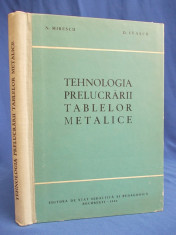 N.MIRESCU -TEHNOLOGIA PRELUCRARII TABLELOR METALICE/MANUALUL TINICHIGIULUI-1960* foto