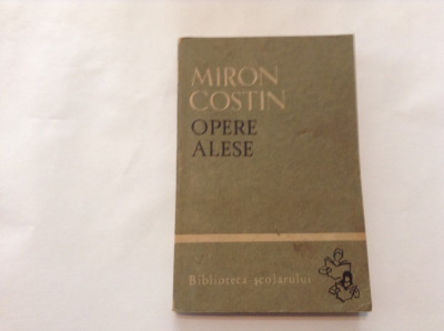 Opere alese Miron Costin - Autor : Miron Costin,RF7/4 foto