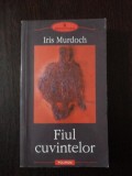FIUL CUVINTELOR - Iris Murdoch - 2003, 575 p., Polirom