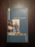 STRADA LE HAVRE - Paul Guimard - 2005, 147 p.