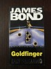 JAMES BOND - GOLDFINGER -- Ian Fleming -- 2000, 315 p.