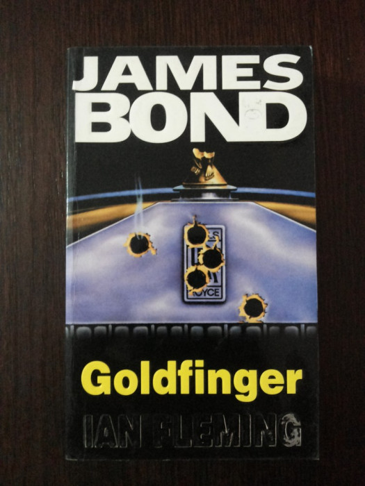 JAMES BOND - GOLDFINGER -- Ian Fleming -- 2000, 315 p.