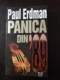 PANICA DIN &#039;89 - Paul Erdman - 1997, 331 p.