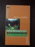 MANUALUL RAZBOINICULUI LUMINII - Paulo Coelho - Editura Humanitas, 2003, 157 p.