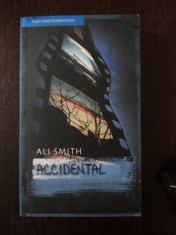 ACCIDENTAL -- Ali Smith -- 2007, 282 p. foto