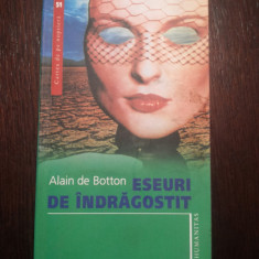 ESEURI DE INDRAGOSTIT - Alain de Botton - 2007, 236 p.