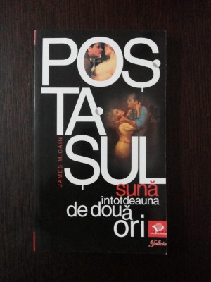 POSTASUL SUNA DE DOUA ORI - James M. Cain - 2008, 144 p. foto