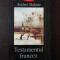 TESTAMENTUL FRANCEZ - Andrei Makine - 2002, 296 p.