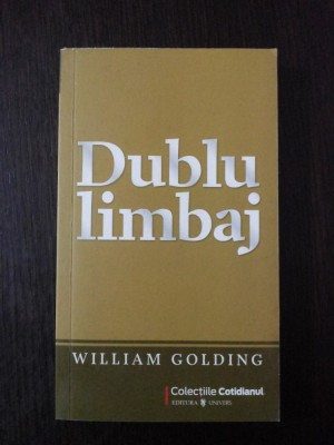 DUBLU LIMBAJ - William Golding - 2009, 155 p. foto