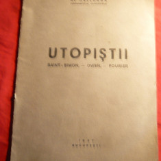 Alex Hallunga - Utopistii -Saint-Simon , Owen , Fourier - Ed. 1947