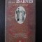 ARTHUR &amp; GEORGE - Julian Barnes - Editura Nemira, 2007, 653 p.