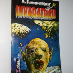 Invadatorii - A. E. van Vogt Ed. Vremea 1995