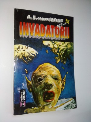 Invadatorii - A. E. van Vogt Ed. Vremea 1995 foto
