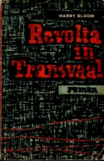 Harry Bloom - Revolta in Transvaal foto