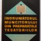 E. Kelemen, s.a. - Indrumatorul muncitorului din preparatiile tesatoriilor