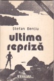 STEFAN BERCIU - ULTIMA REPRIZA, 1989