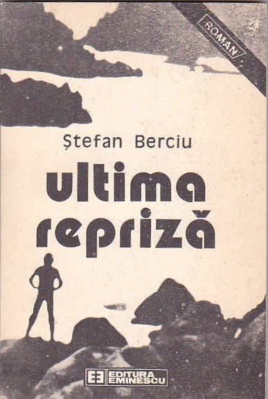 STEFAN BERCIU - ULTIMA REPRIZA