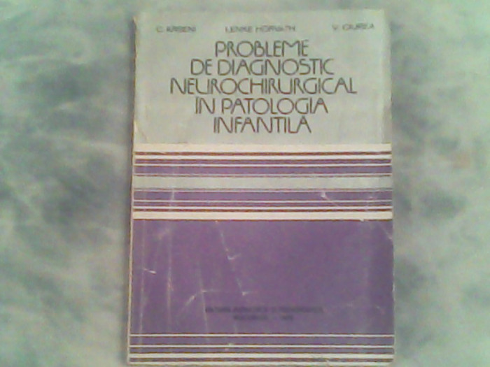 Probleme de diagnostic neurochirurgical in patologia infantila-C.Arseni...