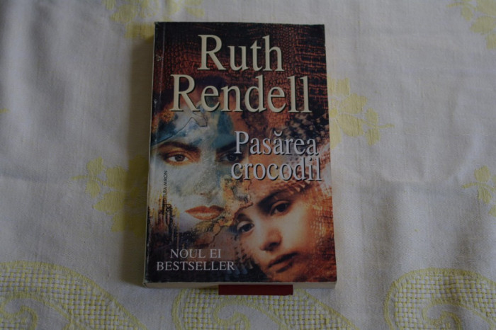 Pasarea crocodil - Ruth Rendell - Editura Miron